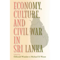 Economy, Culture, and Civil War in Sri Lanka - Paperback