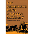 The Francklyn Land & Cattle Company: A Panhandle Enterprise, 1882-1957 - Paperback