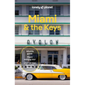 Lonely Planet Miami & the Keys: Plan the Trip of a Lifetime Detailed Itineraries & Maps Insider Tips Covers Miami Beach, Everglades National Park and - Paperback