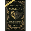 You, the Machine - Paperback