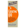 User's Guide to Coenzyme Q10: Don't Be a Dummy, Become an Expert on What Coenzyme Q10 Can Do for Your Health - Paperback