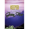 Keeper of the Green Fire - Paperback