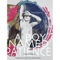 A Boy Named Patience: Collectors Edition: The Collected Artworks of René Capone 1997 - 2018 - Hardcover