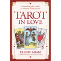 Tarot in Love: Consulting the Cards in Matters of the Heart - Paperback