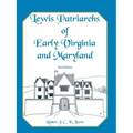 Lewis Patriarchs of Early Virginia and Maryland, Third Edition - Paperback