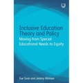 Inclusive Education Theory and Policy: Moving from Special Educational Needs to Equity - Paperback