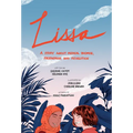 Lissa: A Story about Medical Promise, Friendship, and Revolution - Paperback