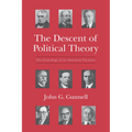 The Descent of Political Theory: The Genealogy of an American Vocation - Paperback
