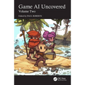 Game AI Uncovered: Volume Two - Paperback