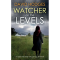 WATCHER ON THE LEVELS an addictive crime thriller full of twists - Paperback