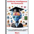Artificial Intelligence for Everyone - Paperback