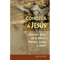 Conozca a Jesús: ¿que Nos Dicen de Él Mateo, Marcos, Lucas Y Juan? - Paperback