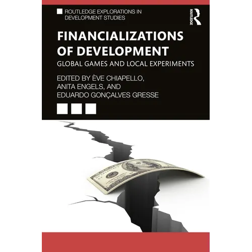 Financializations of Development: Global Games and Local Experiments - Paperback