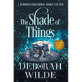 The Shade of Things: A Humorous Paranormal Women's Fiction (Large Print) - Paperback