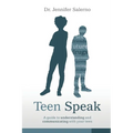 Teen Speak: A guide to understanding and communicating with your teen - Paperback