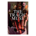 The Tragic Muse: Victorian Romance Novel - Paperback