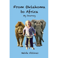 From Oklahoma to Africa: My Journey - Paperback