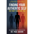 Finding Your Authentic Self - Hardcover