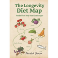 The Longevity Diet Map: Foods That Help You Live Longer - Paperback