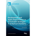Development and Application of Green or Sustainable Strategies in Analytical Chemistry - Hardcover