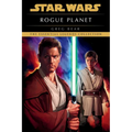 Rogue Planet: Star Wars Legends - Paperback