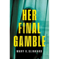 Her Final Gamble - Hardcover
