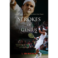 Strokes of Genius: Federer, Nadal, and the Greatest Match Ever Played - Paperback