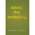 david: the anointing - Hardcover