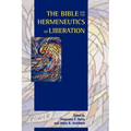 The Bible and the Hermeneutics of Liberation - Paperback