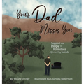 Your Dad Misses You - Hardcover
