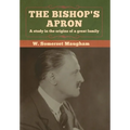 The Bishop's Apron: A study in the origins of a great family - Hardcover