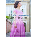 The Determined Miss Rachel: A Sweet Regency Romance - Paperback