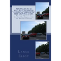 Advances in AI and Autonomous Vehicles: Cybernetic Self-Driving Cars: Practical Advances in Artificial Intelligence (AI) and Machine Learning - Paperback