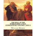 The well at the world's end, a tale. By: William Morris: (Complete set volume 1 and 2) Fantasy novel - Paperback