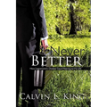 Never Better: How Legionnaire's Disease Gave Meaning to My Life - Hardcover