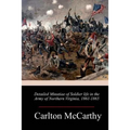 Detailed Minutiae of Soldier life in the Army of Northern Virginia, 1861-1865 - Paperback