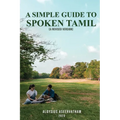 A Simple Guide To Spoken Tamil (A Revised Version) - Paperback