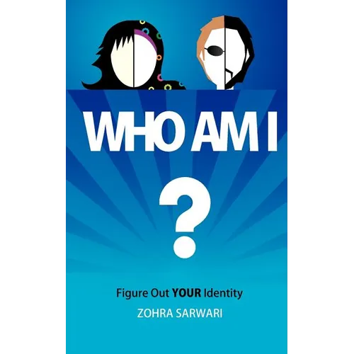 Who Am I? Figure Out YOUR Identity - Paperback