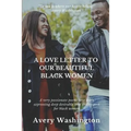 A Love Letter to Our Beautiful Black Women - Paperback