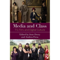Media and Class: Tv, Film, and Digital Culture - Paperback