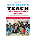 Teach Like Your Hair's on Fire: The Methods and Madness Inside Room 56 - Paperback