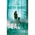 Deadly Conclusion - Hardcover
