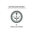 Our Place Under the Stars: Pfennig: What the rest of humanity called Me - Paperback