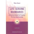 Life-Serving Boundaries: 6 Practical Skills for Creating Thriving Relationships - Paperback