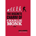 The Discrete Charm of Charlie Monk - Hardcover