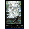Believing History: Latter-Day Saint Essays - Paperback