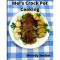 Mel's Crock Pot Cooking - Paperback