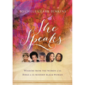 She Speaks: Wisdom from the Women of the Bible to the Modern Black Woman - Paperback