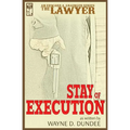 The Lawyer: Stay of Execution - Paperback