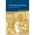 The Philosophy of Social Practices: A Collective Acceptance View - Paperback